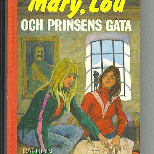 Carolyn Keene - Mary, Lou och prinsens gåta (1976)