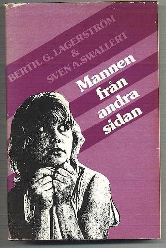 B. G. Lagerström/S. A. Swallert - Mannen från andra sidan