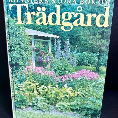 BONNIERS STORA BOK OM TRÄDGÅRD