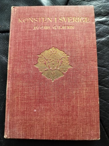 Konsten i Sverige av Carl G. Laurin