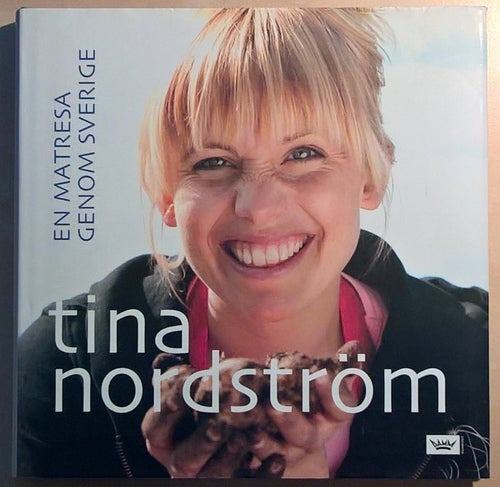 En matresa genom Sverige / Tina Nordström
