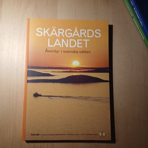 Skärgårdslandet Äventyr i svenska vatten, Ninni Wahlsten & Anders Tapper, 2006