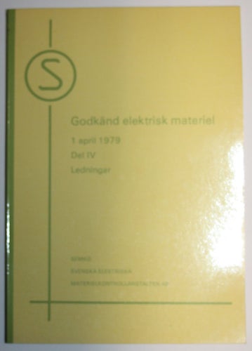 SEMKO Godkänd elektrisk materiel 1979 Del IV Ledningar