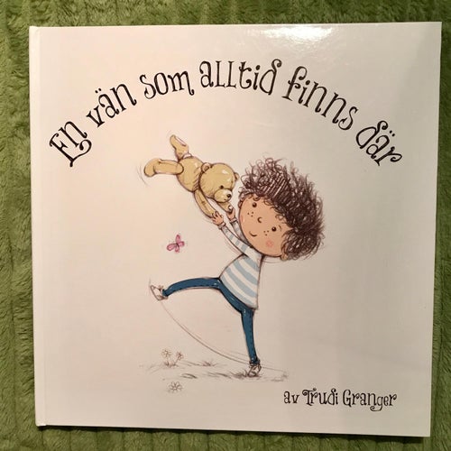 EN VÄN SOM ALLTID FINNS DÄR Trudi Granger 2019