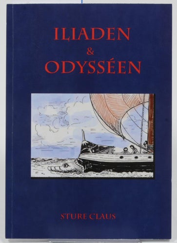 Iliaden & Odysséen / Sture Claus.