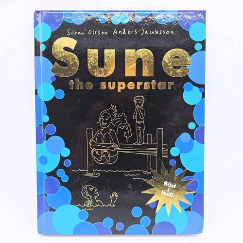 Sune the superstar - Sören Olsson & Anders Jacobsson