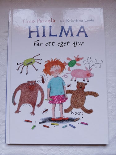 Hilma får ett eget djur - Timo Parvela