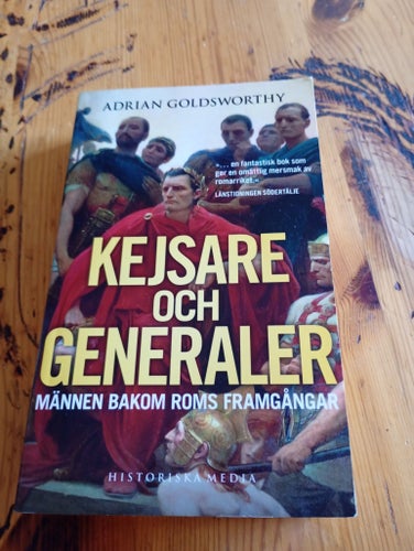 Kejsare och Generaler av Adrian Goldsworthy, Historiska Media