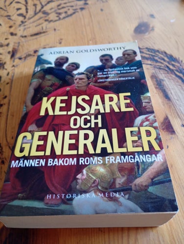 Kejsare och Generaler av Adrian Goldsworthy, Historiska Media