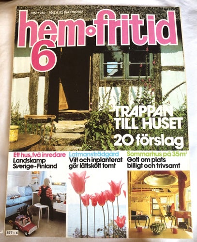 Heminredning/Tidskrift - "Hem o Fritid" - Nr 6, Juni 1980