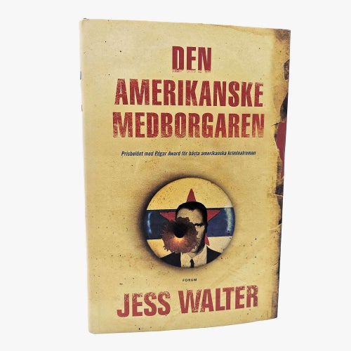 Den amerikanske medborgaren - Jess Walter