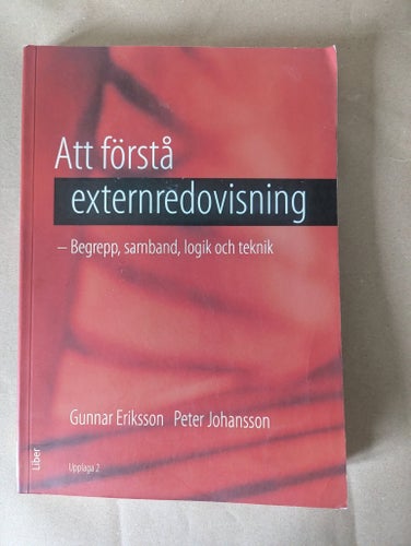 Att förstå externredovisning - Övningsbok : begrepp, samband, logik och teknik