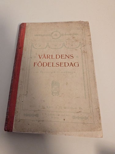 Världens födelsedag: Betraktelse öfver första kapitlet i bibeln. En bok för