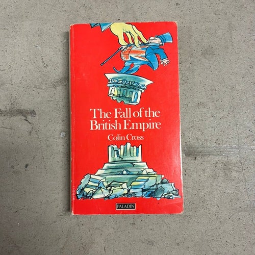 The Fall of the British Empire av Colin Cross