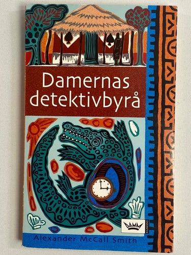 Damernas detektivbyrå, feelgood av Alexander McCall Smith