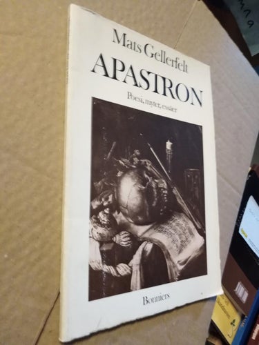 Apastron poesi, myter, essäer - Mats Gellerfelt, bok häftad: Very Fine