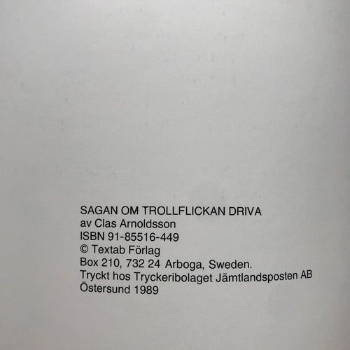 SAGAN OM TROLLFLICKAN DRIVA Clas Arnoldsson 1989