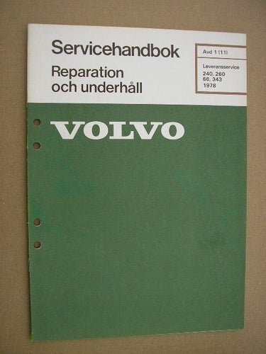 VOLVO Verkstadshandbok 240 260 66 343 Leveransservice 1978
