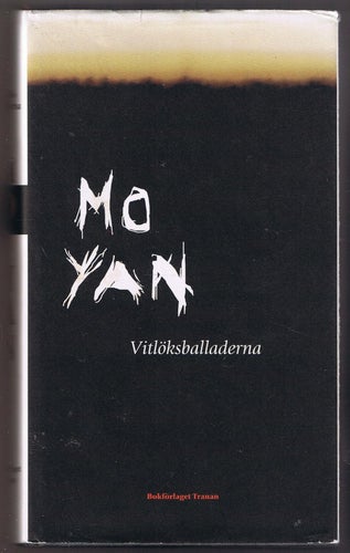 Mo Yan: Vitlöksballaderna - 1:a upplagan!