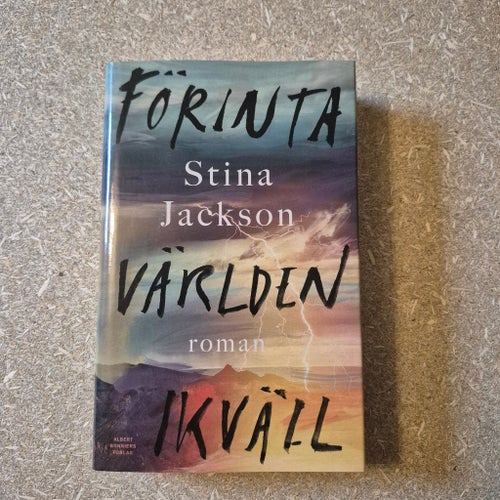 Förinta världen ikväll av Stina Jackson