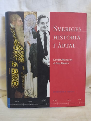Sveriges Historia i Årtal av Lars M Andersson & Lena Amurén, 2003