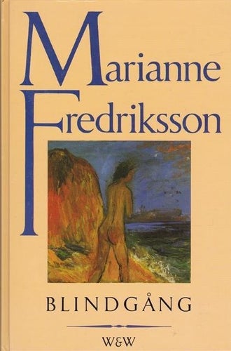 Marianne Fredriksson - Blindgång