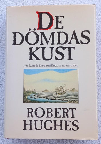 De dömdas kust – Australien som straffkoloni