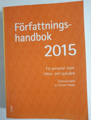 Författningshandbok för personal inom hälso- och sjukvården (hft) 2015