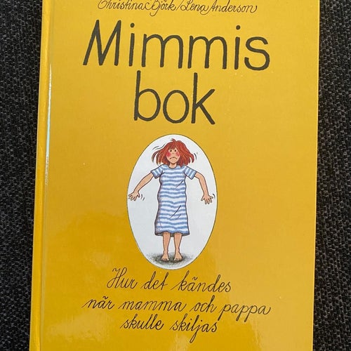 Christina Björk / Lena Anderson - Mimmis bok - Hur det kändes när mamma och...