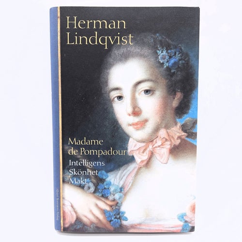 Madame de Pompadour - Herman Lindqvist