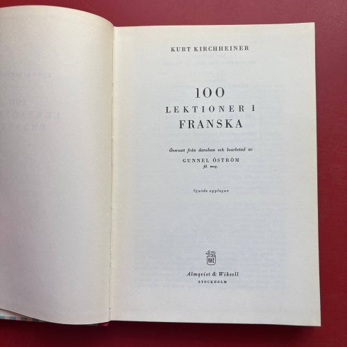 100 LEKTIONER I FRANSKA Kurt Kirchheiner 1957