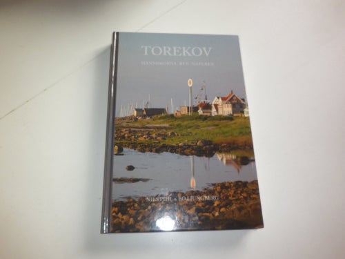 Torekov - Människorna, byn, naturen - Nils Pihl & Bo Ljungberg Ny bok