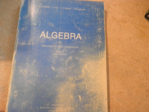 Algebra av B-G Eriksson, I Lind, G-G Persson, A Tengstrand