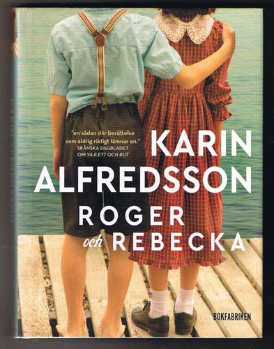 Karin Alfredsson: Roger och Rebecka - 1:a upplagan!