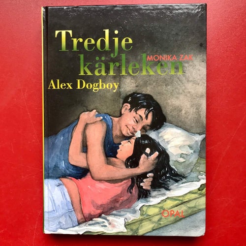 Alex Dogboy TREDJE KÄRLEKEN Monika Zak 2005
