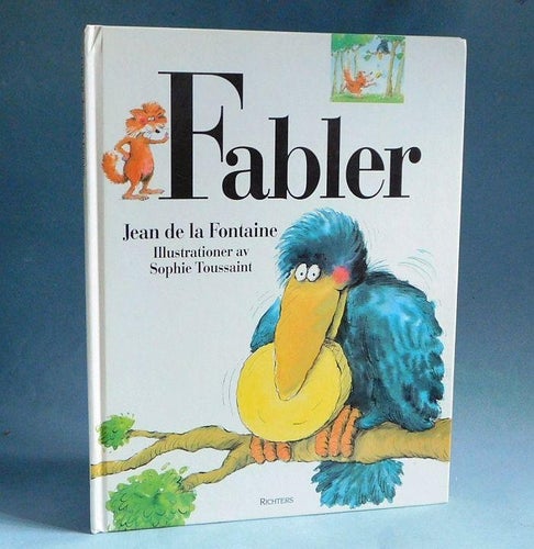 FABLER . Jean de Fontaine . Illustrerad av Sophie Toussaint .