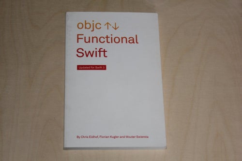 Functional Swift – Updated for Swift 3 - Advanced Swift (Updated for Swift 3)