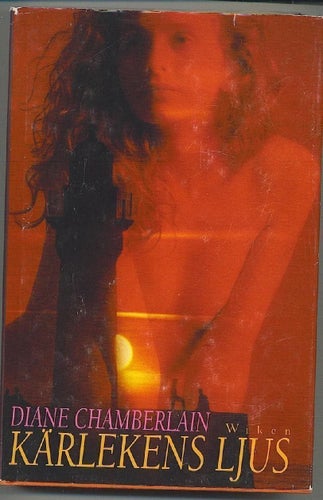 Diane Chamberlain - Kärlekens ljus (1993)