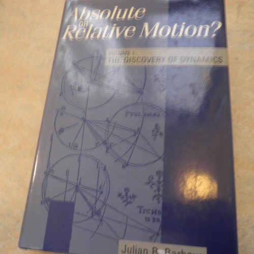 Absolute or Relative Motion? Volume 1: The Discovery of Dynamics av Julian B.