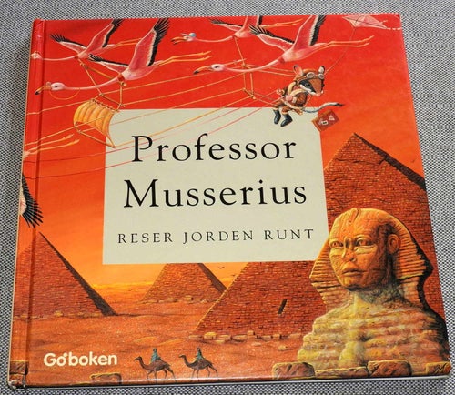 Professor Musserius Reser Jorden Runt Inbunden bok. Go'Boken. 2002