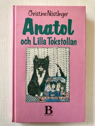ANATOL OCH LILLA TOKSTOLLAN Christine Nöstlinger 1985