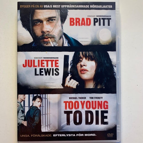 TOO YOUNG. TO DIE. DVD THRILLER / ACTION -90. BRAD PITT, JULIETTE LEWIS.
