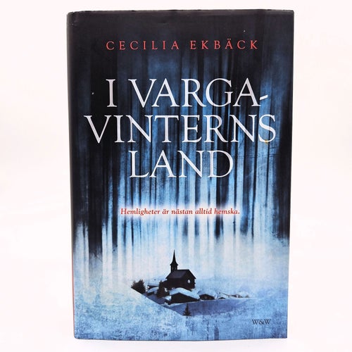 I vargavinterns land - Cecilia Ekbäck