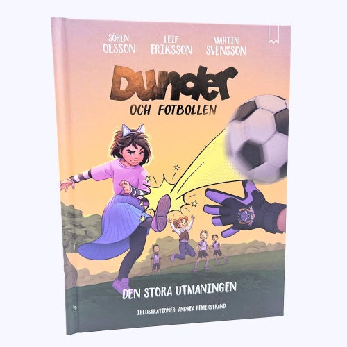 Dunder och fotbollen: Den stora utmaningen - Sören Olsson