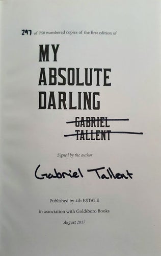 My Absolute Darling. Signed by Gabriel Tallent