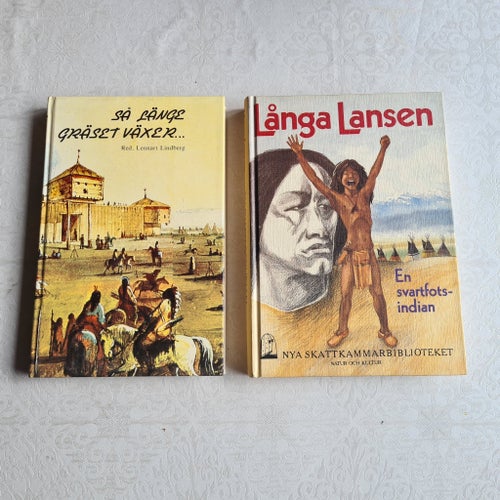 2 stycken Böcker; Långa Lansen, en svartfotsindian och Så länge gräset växer.