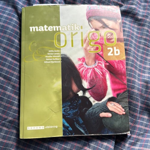 Matematik Origo 2b av Attila Szabo, Niclas Larson, Gunilla Viklund, Daniel