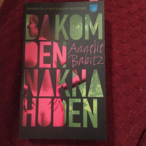 Bakom den nakna huden av Annelie Babitz