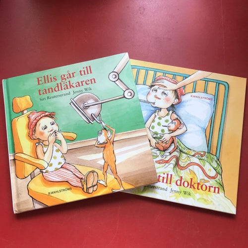 ELLIS GÅR TILL TANDLÄKAREN + ELLIS GÅR TILL DOKTORN Siri Reuterstrand Jenny Wik