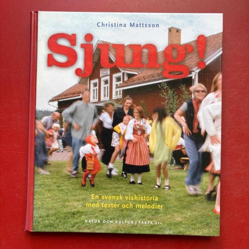 SJUNG! Christina Mattsson + SVENSKA FOLKVISOR Ragnvald Hedemann Finn Zetterholm
